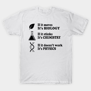 Biology - Chemistry - Physics T-Shirt